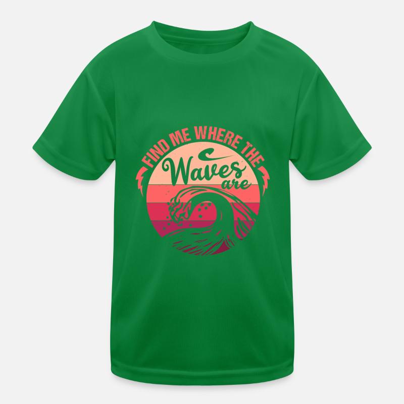 FIND ME WHERE THE WAVES ARE Kids Functional T-Shirt
