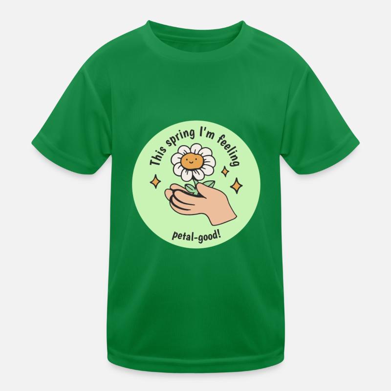 This Spring I'm Feeling Petal-Good! Bloom Spring Kinder Funktions-T-Shirt
