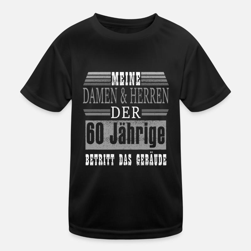 60 Geburtstag Endlich 60 Kinder Funktions-T-Shirt