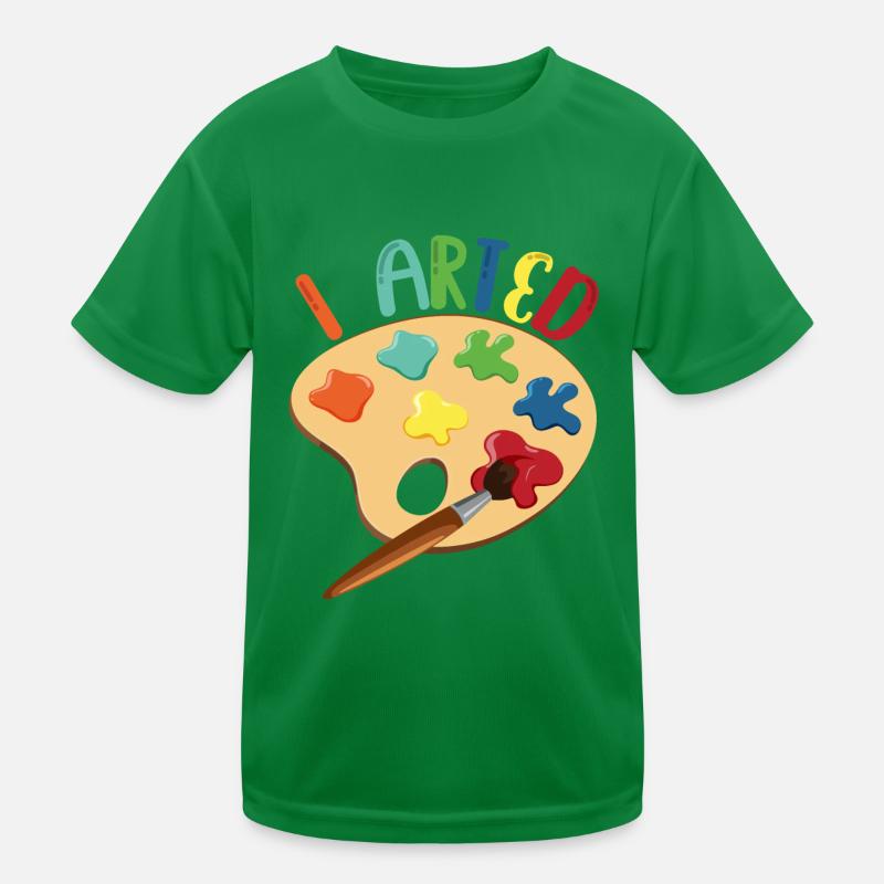 I Arted For Painter Kinder Funktions-T-Shirt