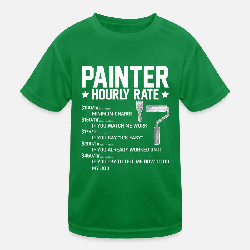Painter Hourly Rate For Professional Painter Kids Functional T-Shirt