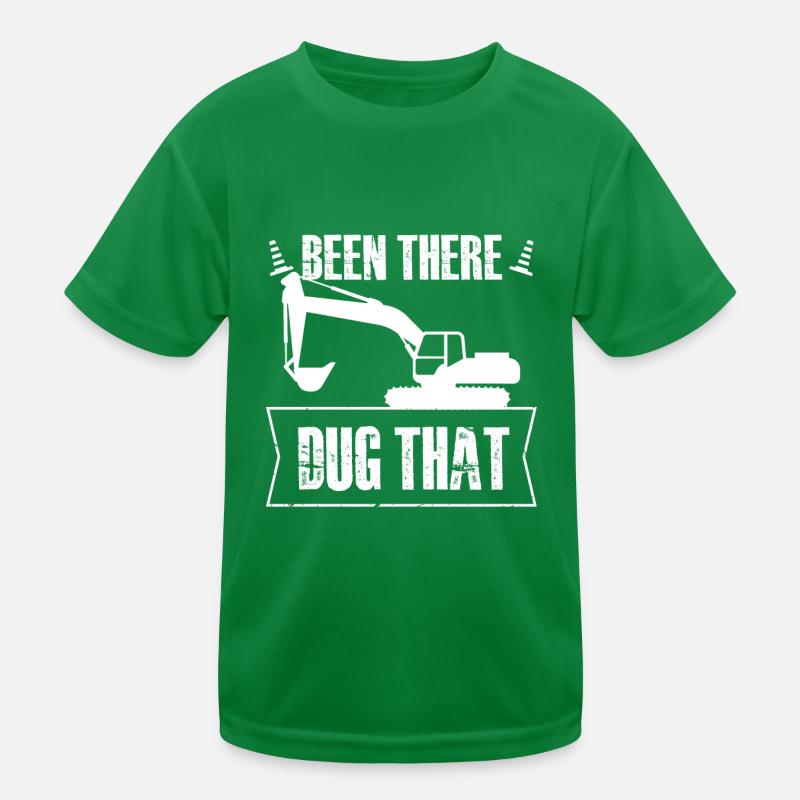 been there dug that Design for a construction Kinder Funktions-T-Shirt