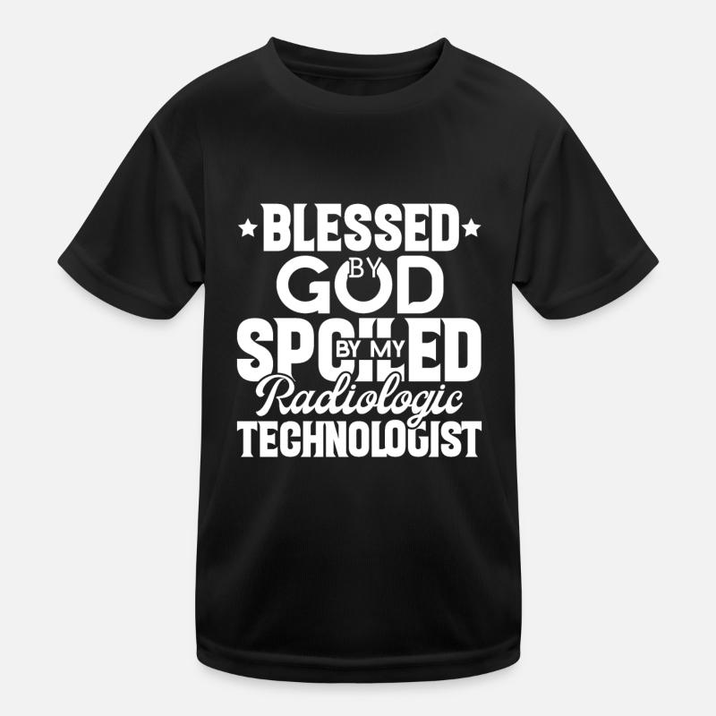 Rad Tech Spoiled By My Rad Tech Kids Functional T-Shirt