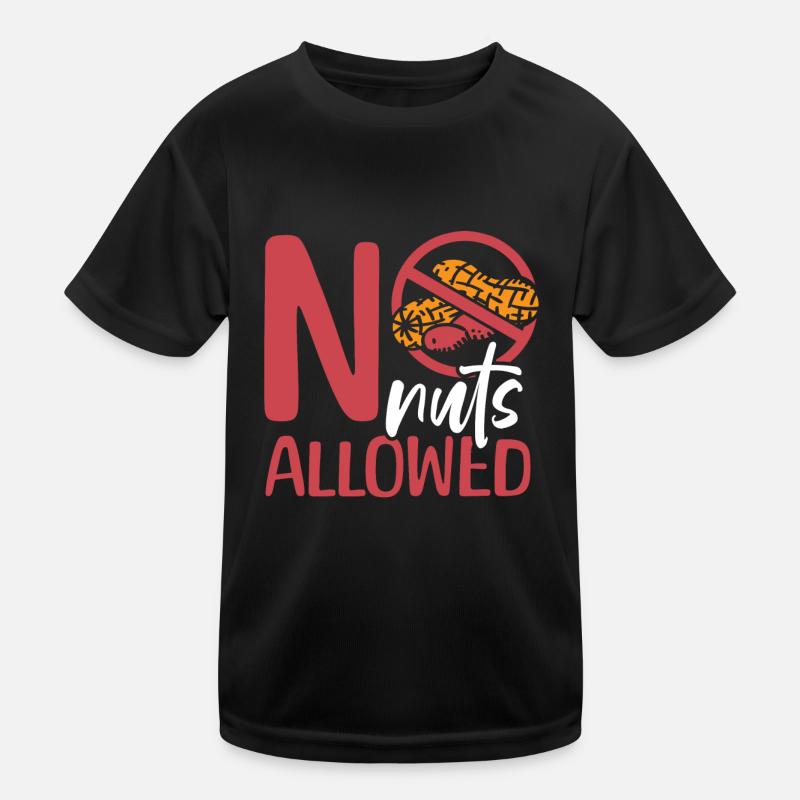 No nuts allowed Peanut allergy sufferers Kids Functional T-Shirt