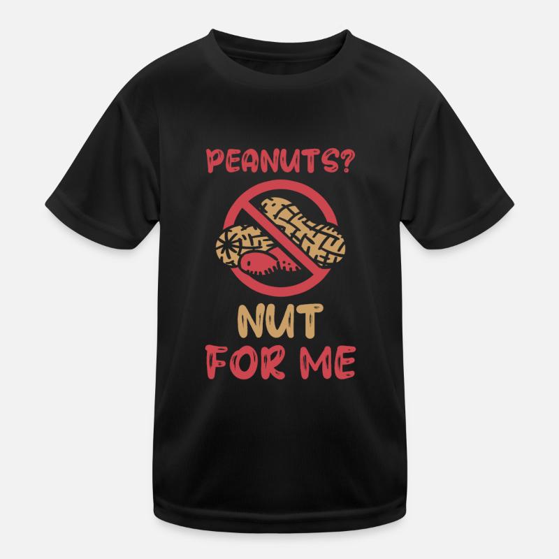 Peanuts? Not for me Peanut allergy sufferers Kids Functional T-Shirt