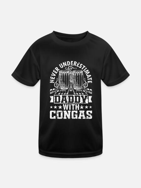 Never Underestimate Daddy With Congas - Conga Play - Kinder Funktions-T-Shirt - Schwarz - Vorne