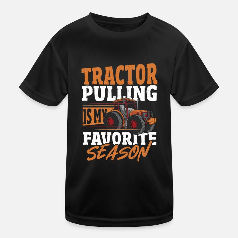 Tractor Pulling Is My Favorite Season Tractor Kids Functional T-Shirt