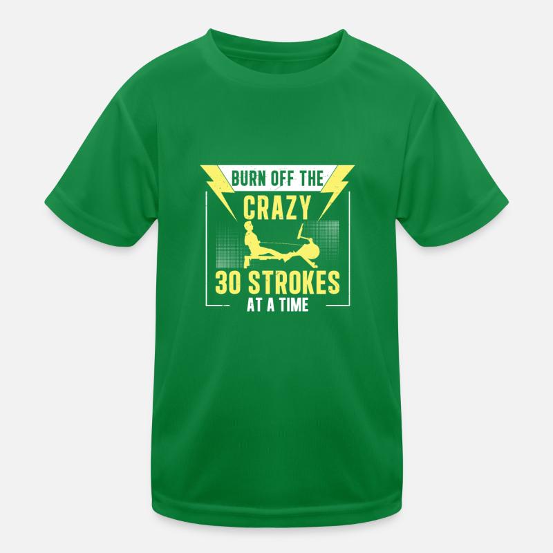Rowing Machine Burn Off The Crazy Funny Row Kids Functional T-Shirt