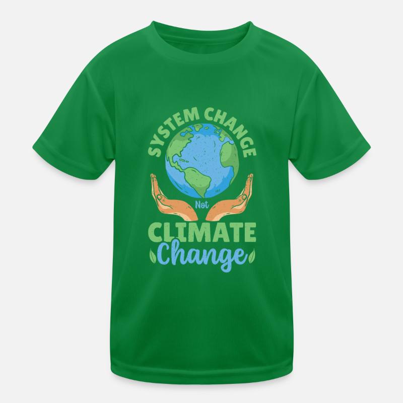 System Change Not Climate Change Global Warming Kinder Funktions-T-Shirt