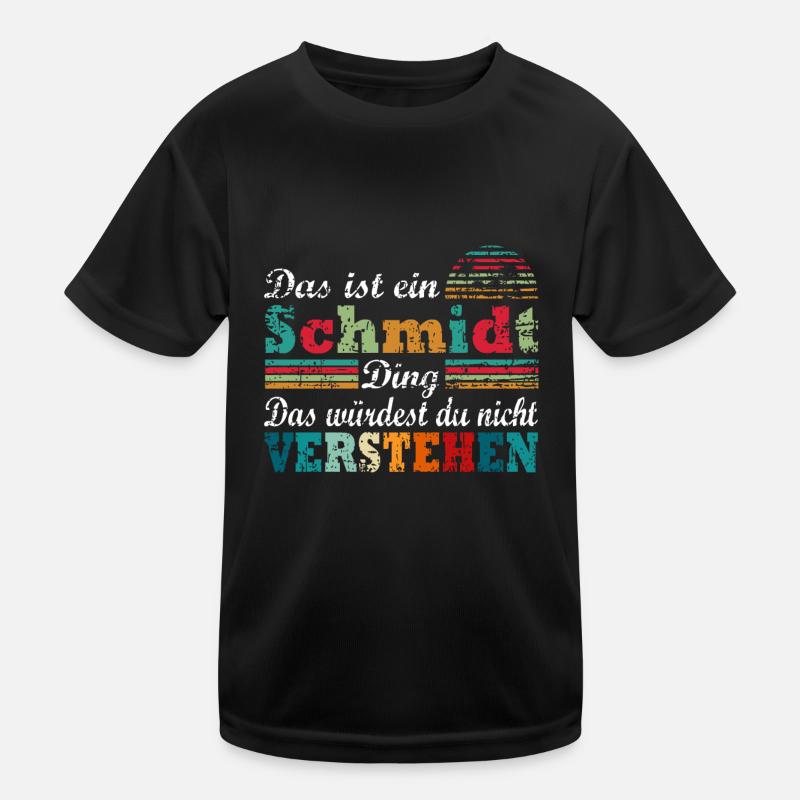 Name Schmidt Kinder Funktions-T-Shirt