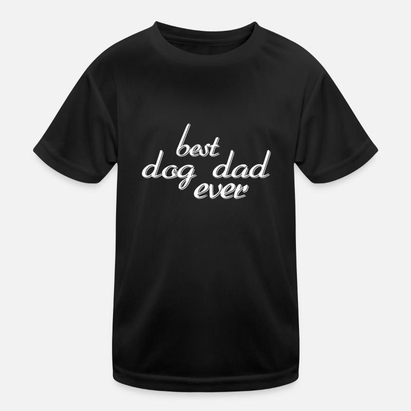 best dog dad ever Kinder Funktions-T-Shirt