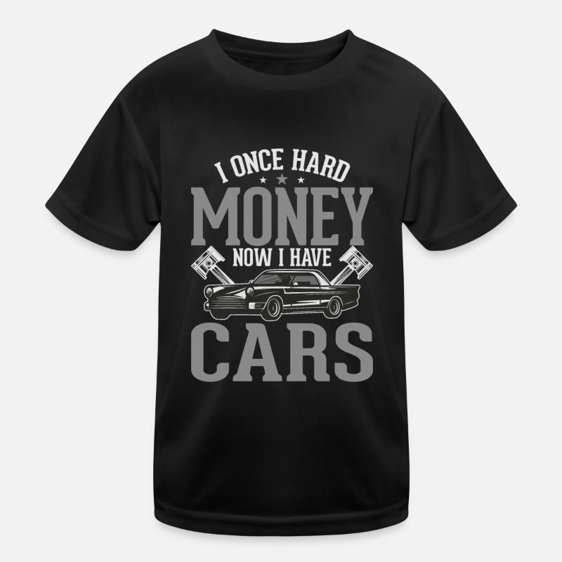 Ich Hatte Einmal Geld Jetzt Habe Ich Autos Kinder Funktions-T-Shirt
