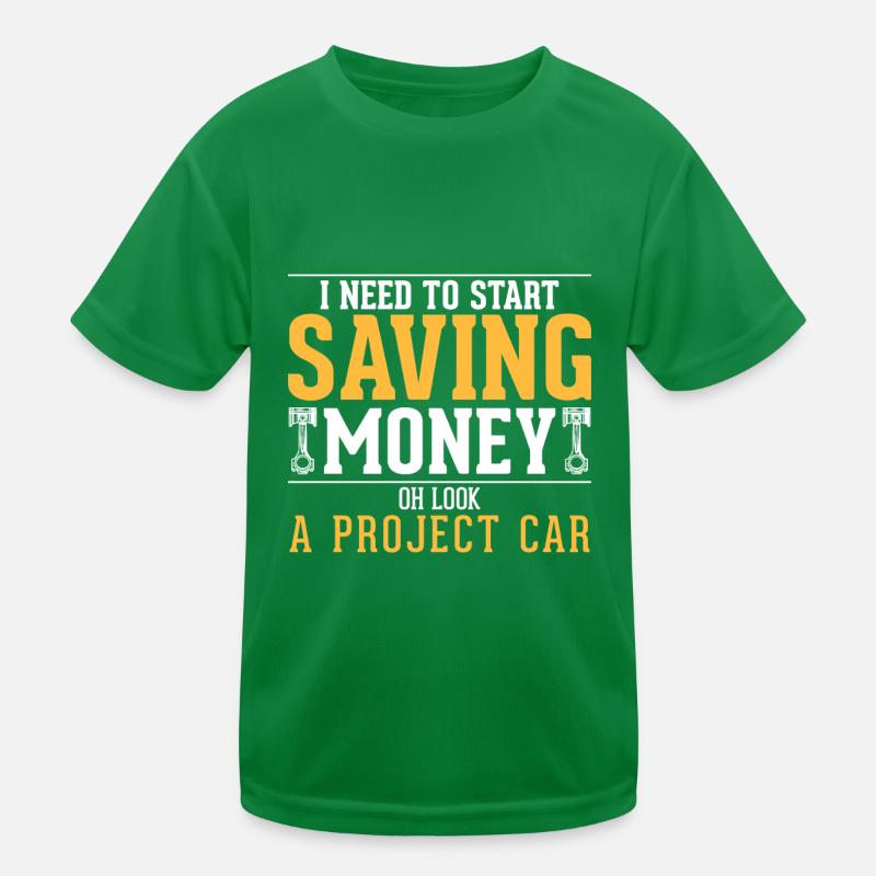 Ich Muss Geld Sparen Oh Schauen Sie Ein Auto Kinder Funktions-T-Shirt