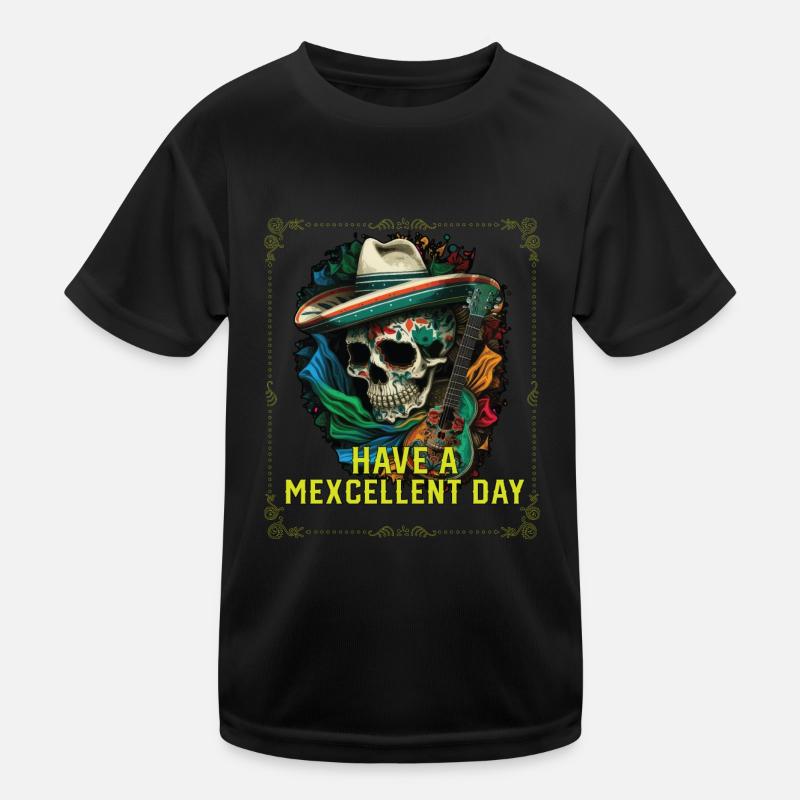 Passez une excellente journée Mexico Pride Mexican Life T-shirt sport Enfant