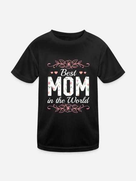 For the best mom in the world! For Mother's Day - Kids Functional T-Shirt - black - Front