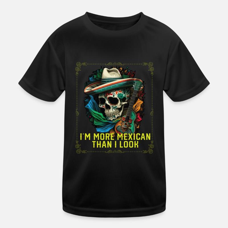 I'm More Mexican Than I Look Mexico Pride Country Kinder Funktions-T-Shirt