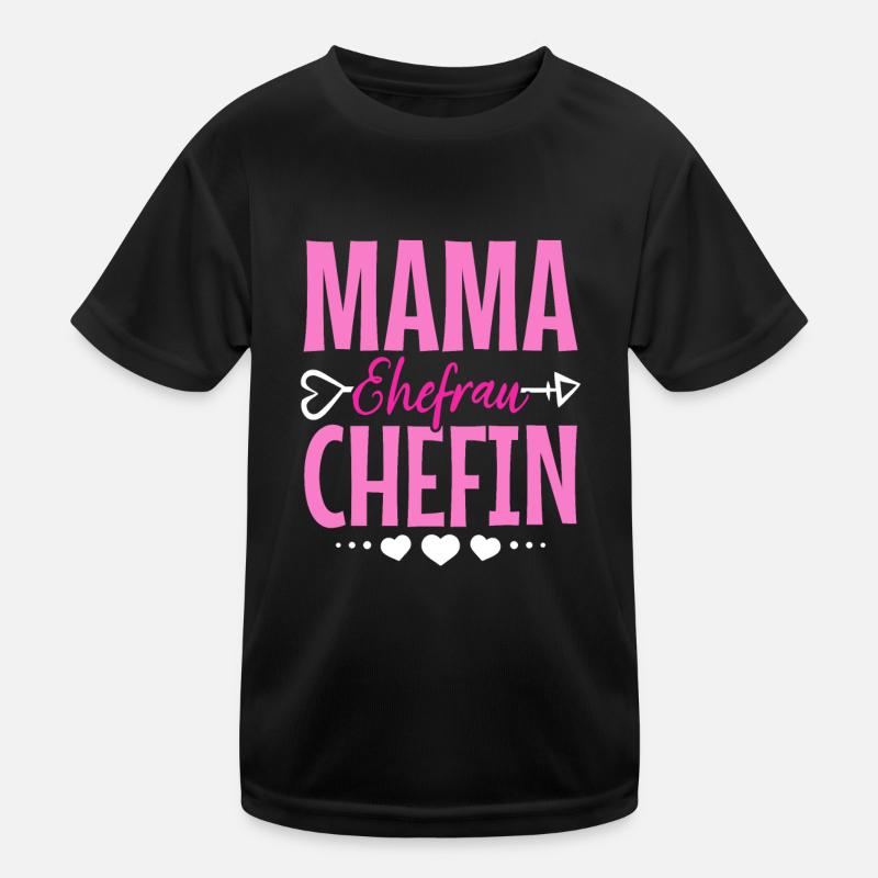 Mama Ehefrau Chefin - Zum Muttertag Kinder Funktions-T-Shirt