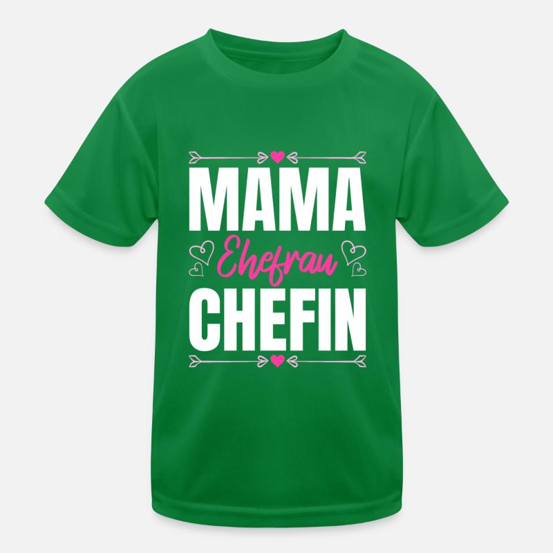 Mama Ehefrau Chefin - Zum Muttertag Kinder Funktions-T-Shirt