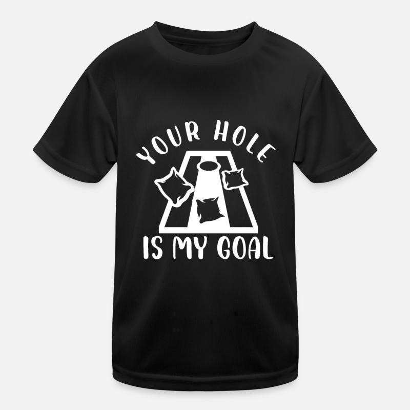 Your Hole is My Goal | Cornhole Kids Functional T-Shirt