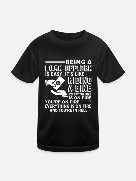 Loan Officer Being Loan Officer Is Easy - Kids Functional T-Shirt - black - Front