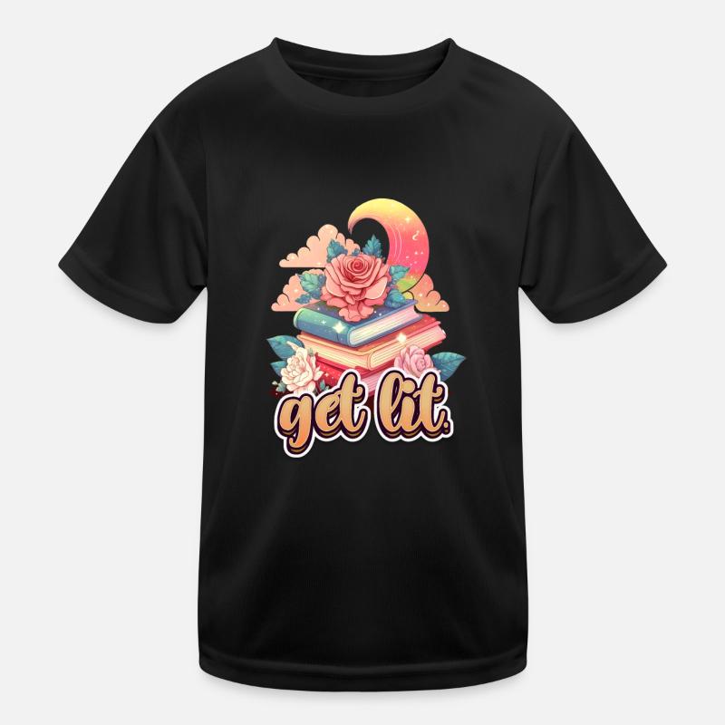 Get Lit Book Lover Bookworm and Reader Kids Functional T-Shirt