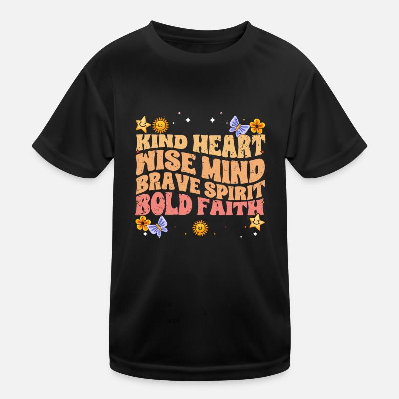 Awesome Empathy Kind Heart Wise Mind Brave Spirit Kinder Funktions-T-Shirt