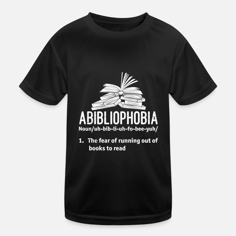 Abibliophobia Book Lovers Book Readers Kids Functional T-Shirt