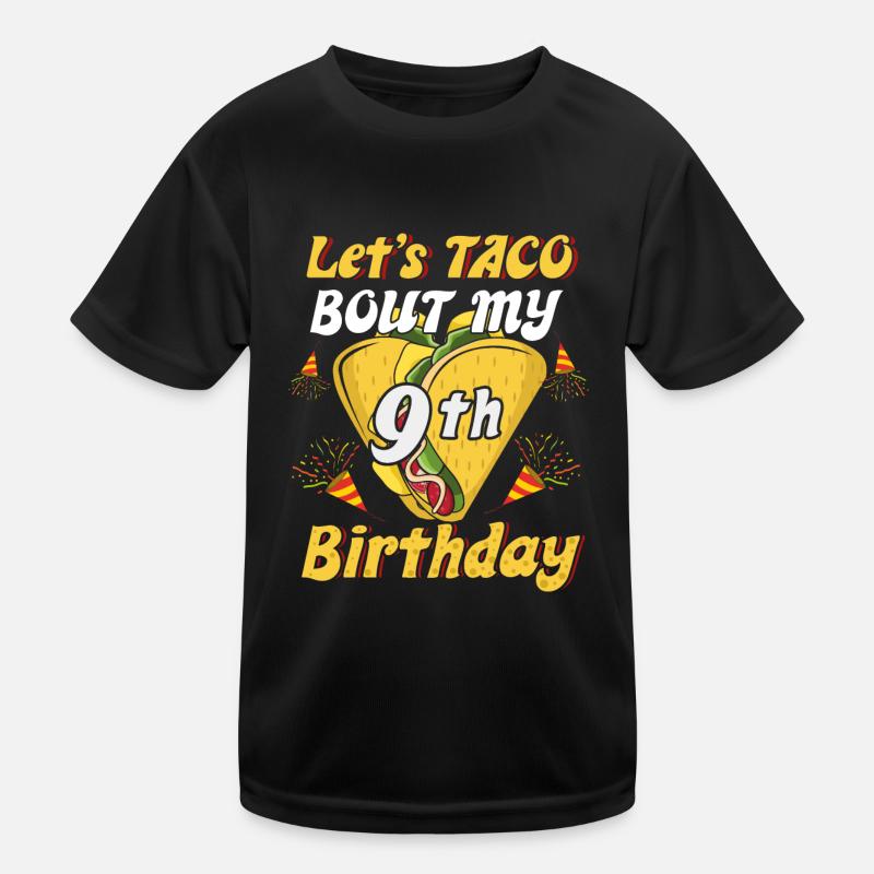 Alter 9 Jahre alt Geburt glücklich Cinco de Mayo Taco Kinder Funktions-T-Shirt