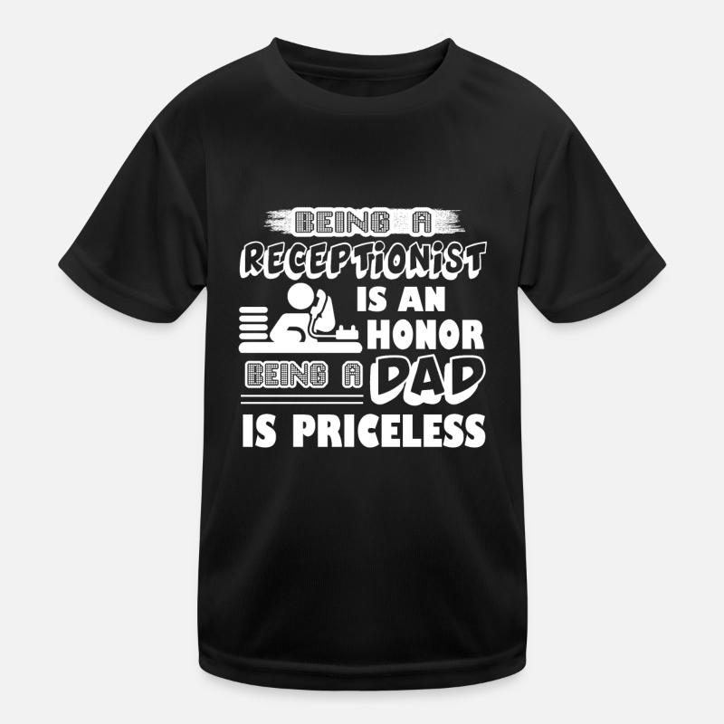 Receptionist Receptionist Dad Kids Functional T-Shirt