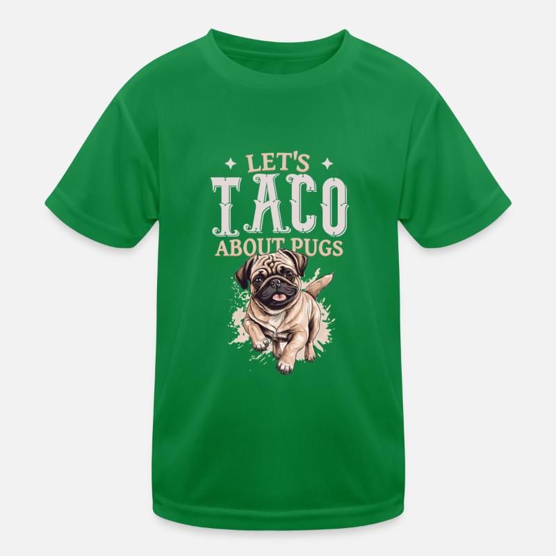 Let's Taco About Pugs Kinder Funktions-T-Shirt