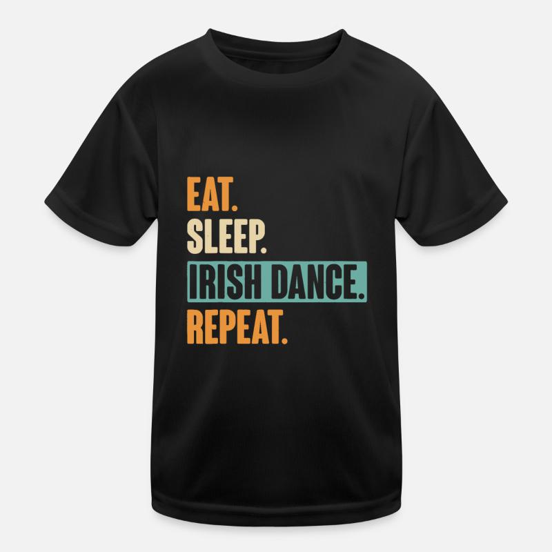 Eat Sleep Irish Dance Repeat - Danse irlandaise T-shirt sport Enfant