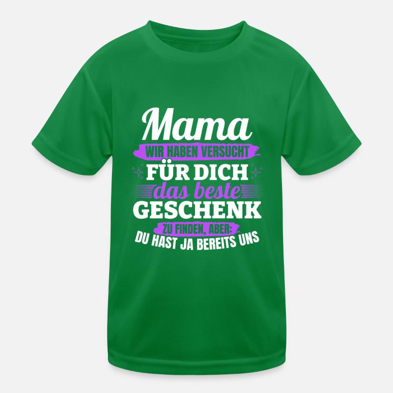 Lustiger Muttertag Spruch hast ja bereits uns Kinder Funktions-T-Shirt