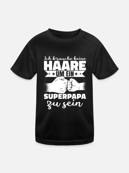 Ich Brauche Keine Haare | Papa Vatertag Spruch - Kinder Funktions-T-Shirt - Schwarz - Vorne