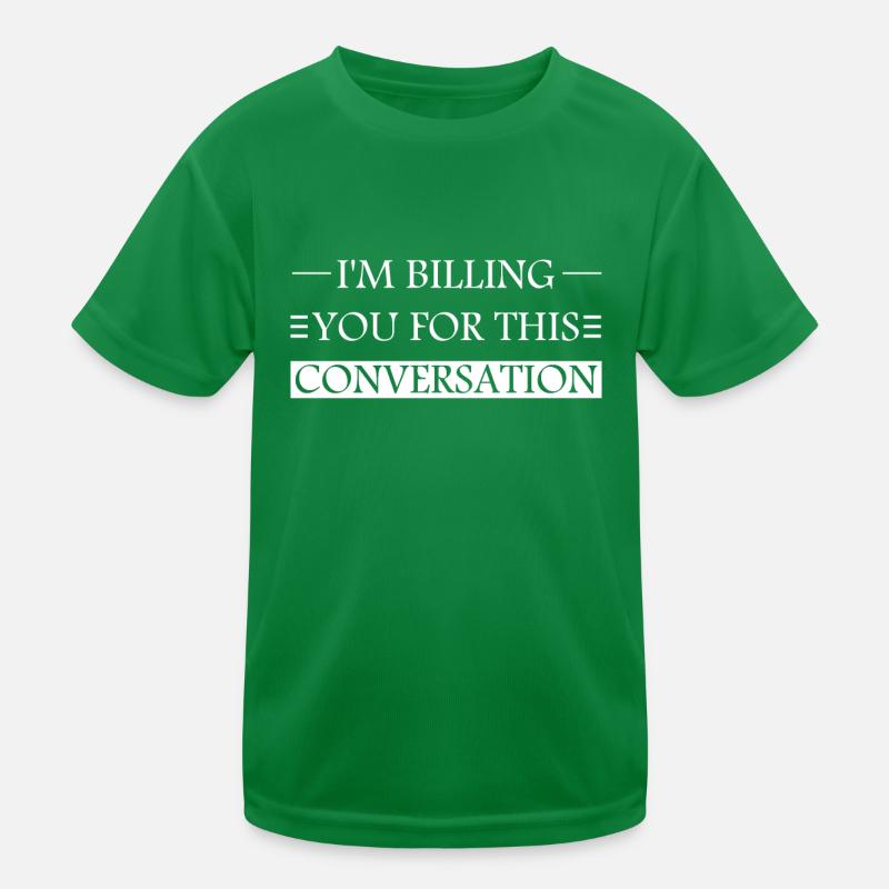 Je vous facture pour cette conversation drôle d’avocat T-shirt sport Enfant