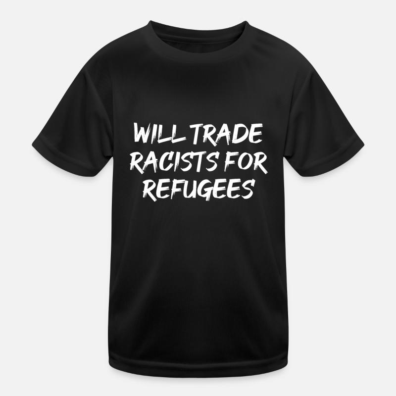 Échangera des racistes contre des réfugiés T-shirt sport Enfant
