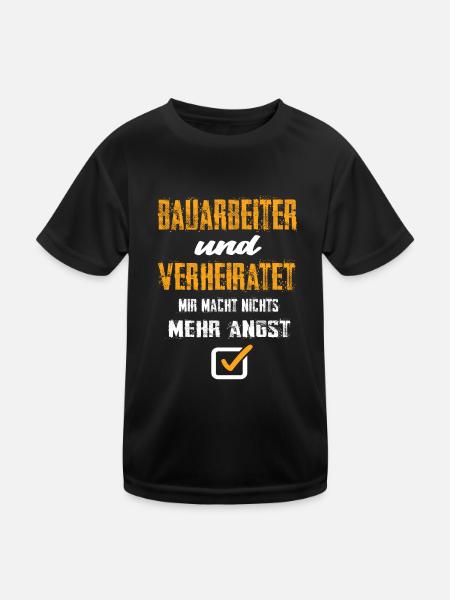 Bauarbeiter Und Verheiratet Mir Macht Nix Mehr - Kinder Funktions-T-Shirt - Schwarz - Vorne