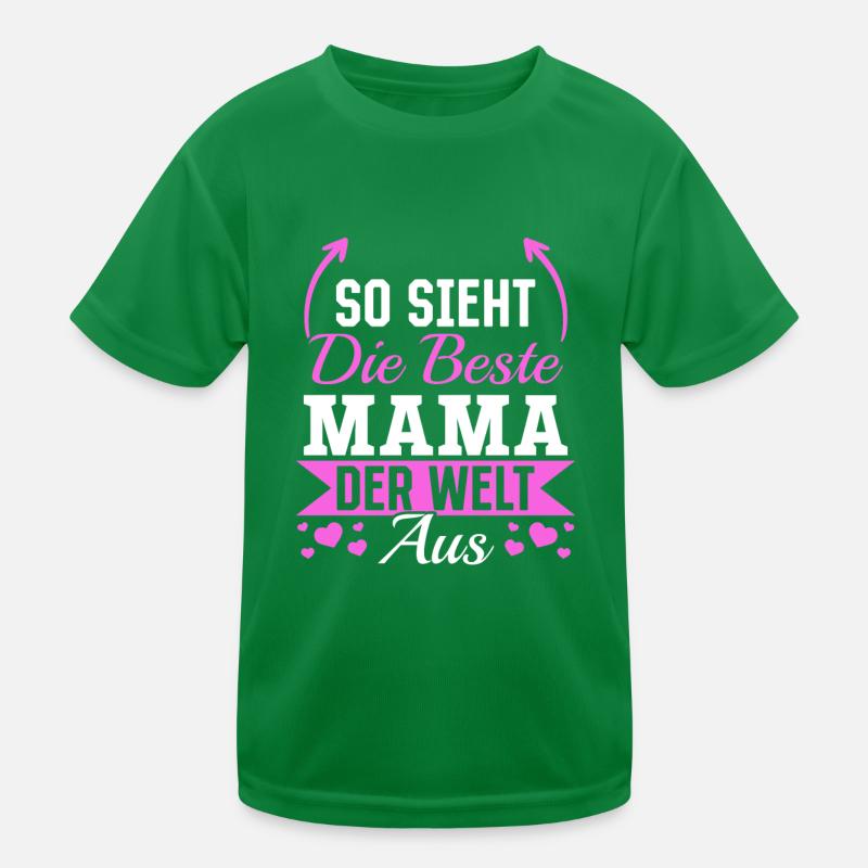 So sieht die beste Mama der Welt aus - Muttertag Kinder Funktions-T-Shirt