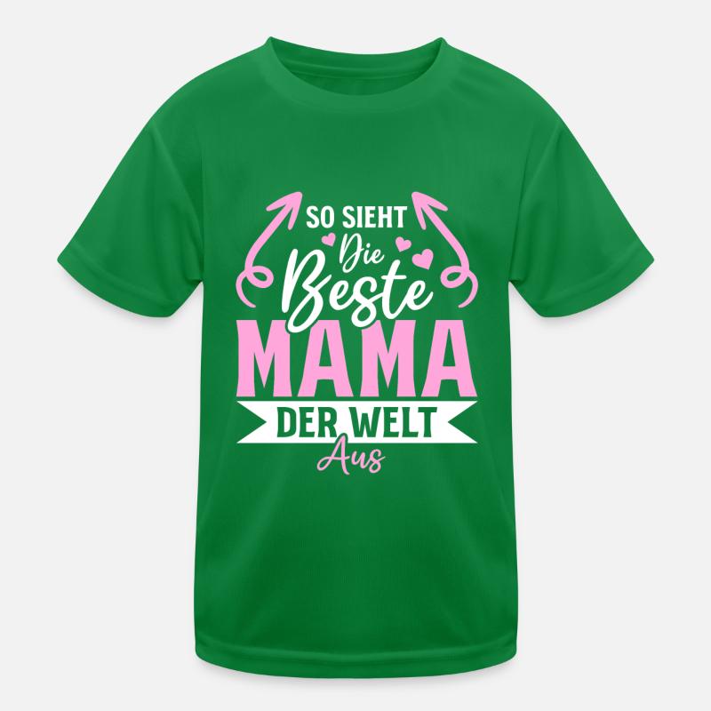 So sieht die beste Mama der Welt aus - Muttertag Kinder Funktions-T-Shirt