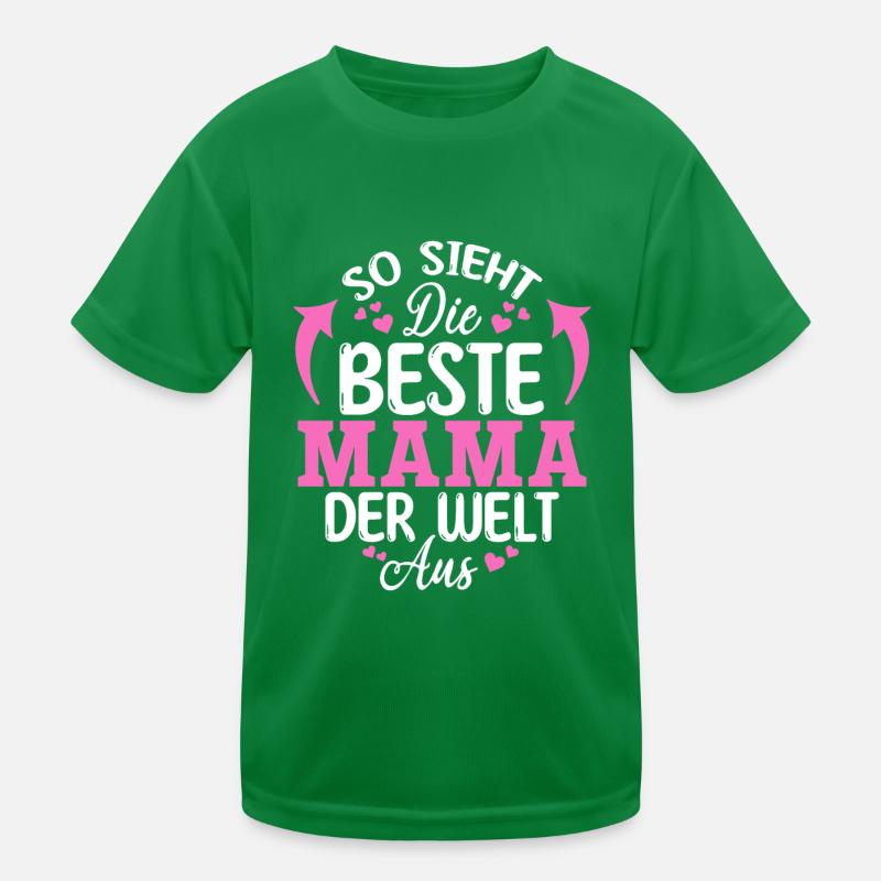 So sieht die beste Mama der Welt aus - Muttertag Kinder Funktions-T-Shirt