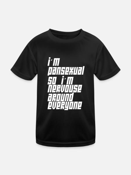 Ich Bin Pansexuell Also Bin Ich Vor Jedem Nervös - Kinder Funktions-T-Shirt - Schwarz - Vorne