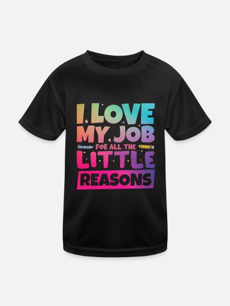 I Love My Job For All The Little Reasons - Kids Functional T-Shirt - black - Front