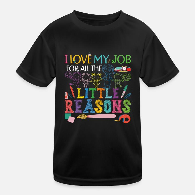 J’aime mon travail pour toutes les petites raisons T-shirt sport Enfant