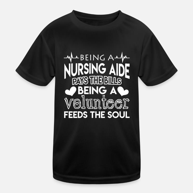 Nursing Aide Nursing Aide Pays The Bills Kids Functional T-Shirt