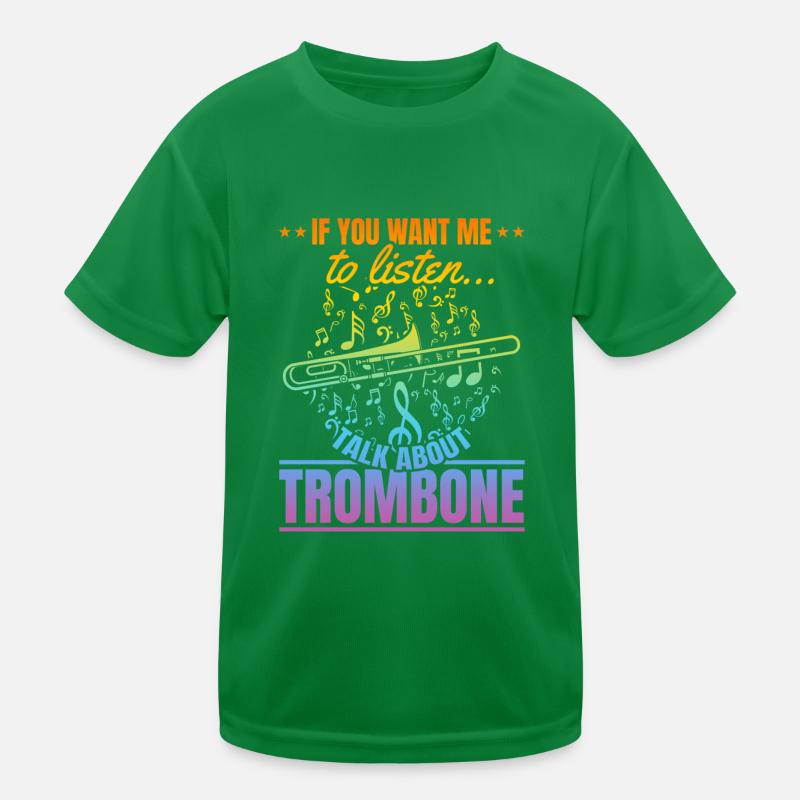 Si vous voulez que je vous écoute, parlez de Trombone Trombone T-shirt sport Enfant