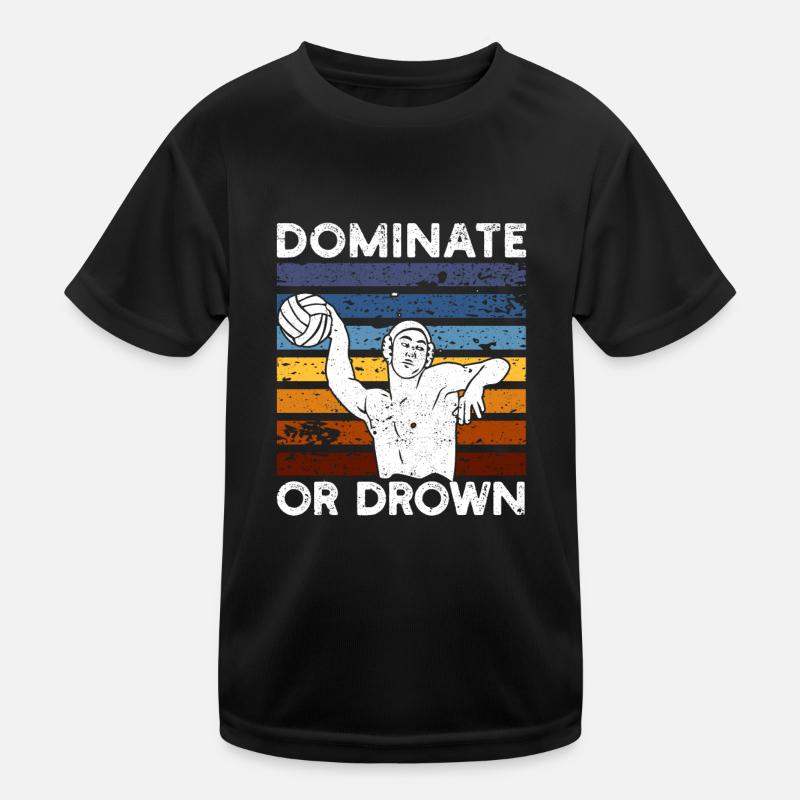 Dominieren oder ertrinken Lustiger Wasserball Kinder Funktions-T-Shirt