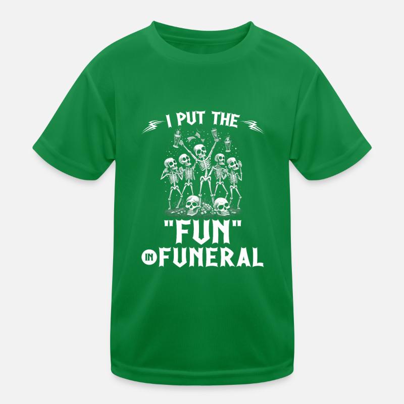 I Put The Fun In Funeral Gothic Skeletons Emo Goth Kinder Funktions-T-Shirt