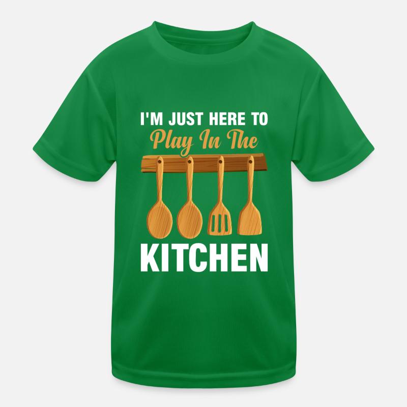 I'm Just Here To Play In The Kitchen Chef Kitchen Kinder Funktions-T-Shirt