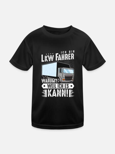 Ich bin Lkw Fahrer Warum Weil ich es kann - Kinder Funktions-T-Shirt - Schwarz - Vorne