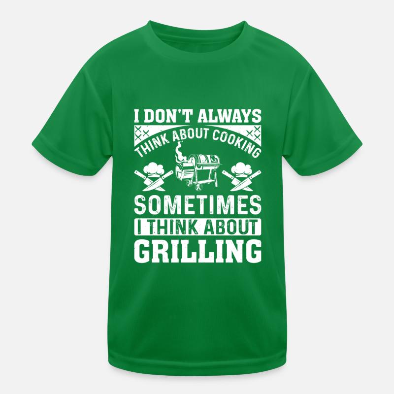 Je ne pense pas toujours à cuisiner des grillis barbecue T-shirt sport Enfant