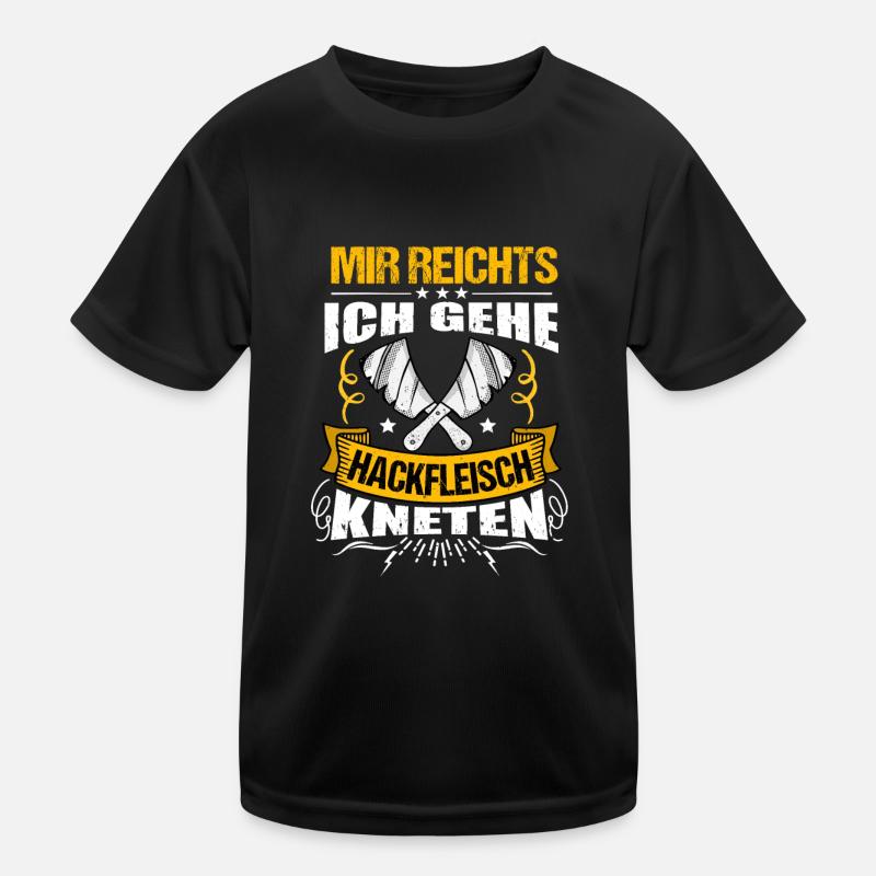 Metzger Fleischer Mir reichts ich gehe Hackfleisch Kinder Funktions-T-Shirt